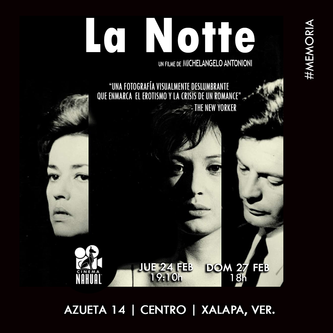 La Notte | B15 | 122 min.
#Memoria
Jue 24 feb 19:10h | Dom 27 feb 18h

El escritor Giovanni y su bella esposa se la pasan en reuniones sociales conviviendo con gente de las altas esferas. Su matrimonio se ha ido opacando por la artificialidad de su rutina. Hasta una noche...