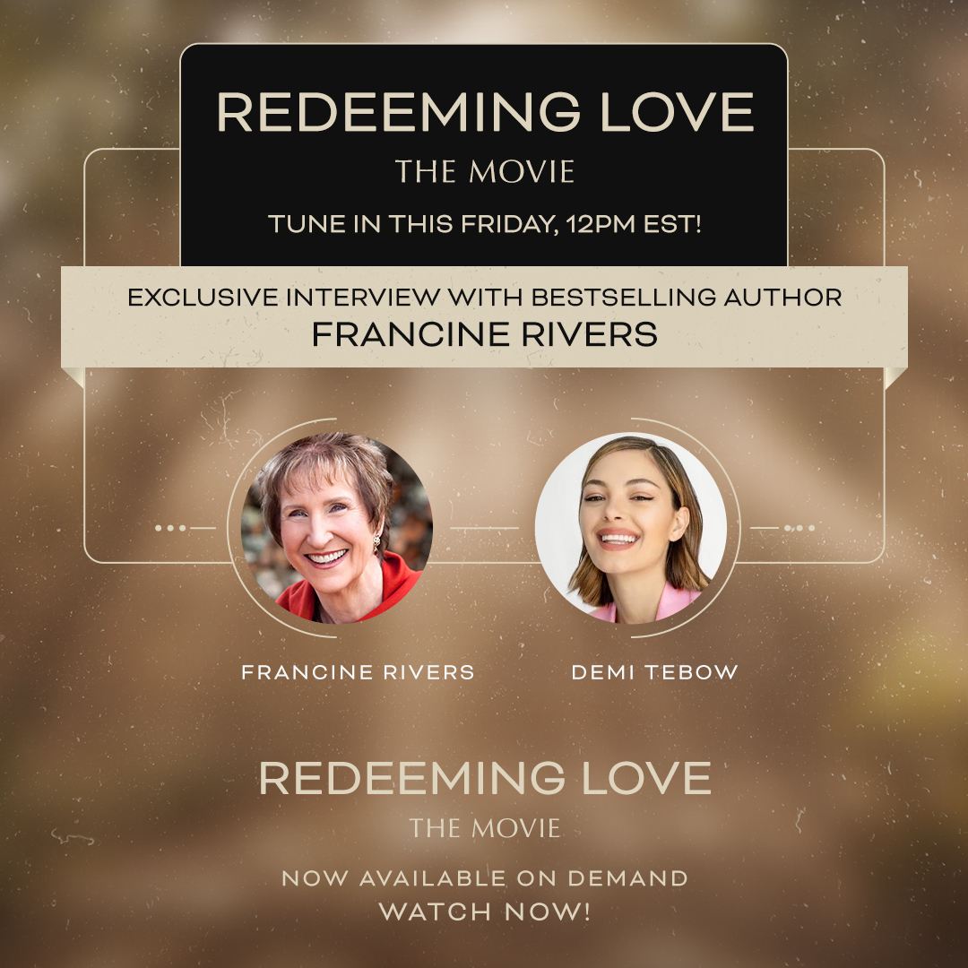 TOMORROW see an exclusive interview with Francine Rivers and @DemiTebow! Check back on Friday, 12pm EST to hear their conversation about #RedeemingLove. #RedeemingLoveMovie is now available On Demand in the U.S. and Canada! WATCH NOW!