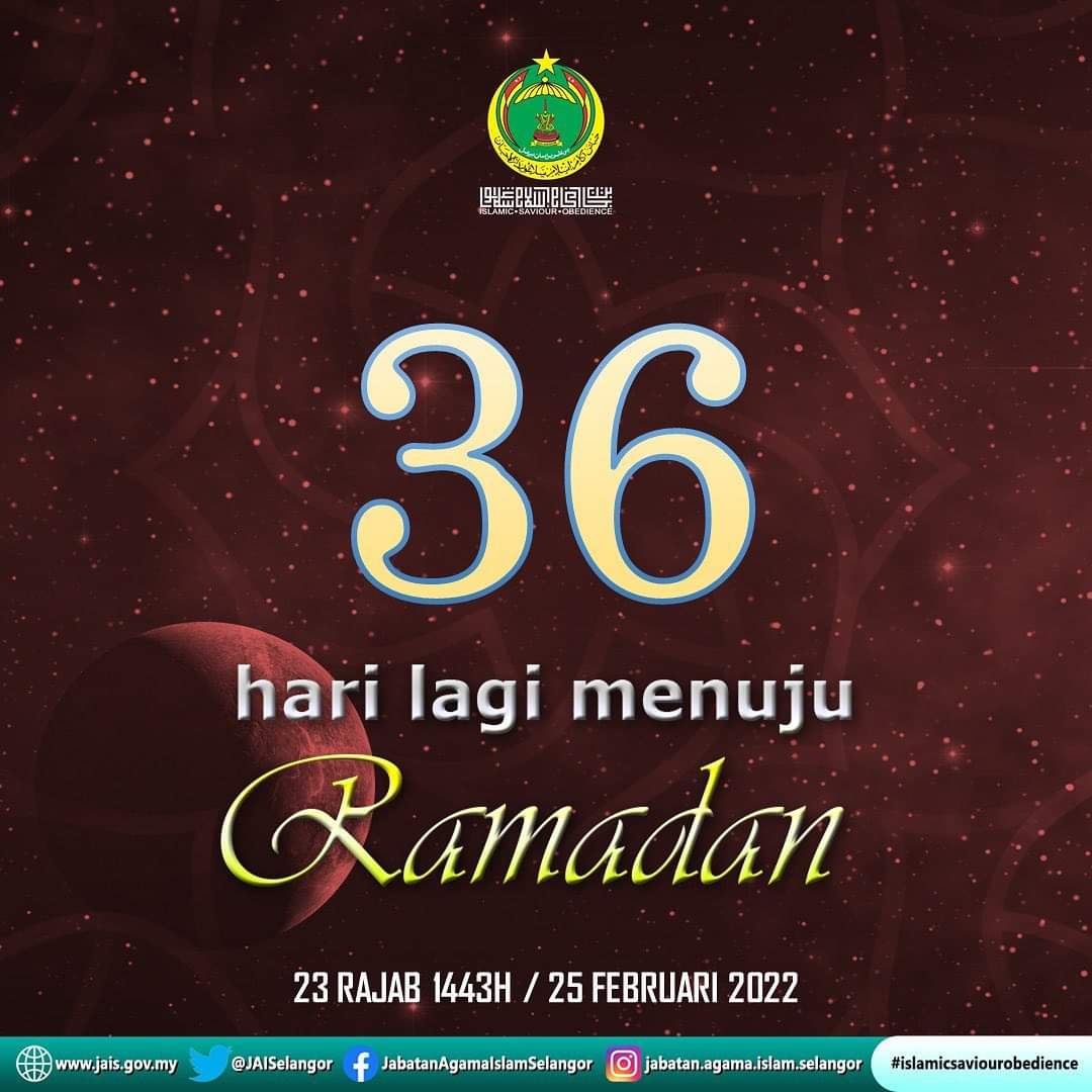 36 hari lagi menuju Ramadan 1443H #jabatanagamaislamselangor #islamicsaviourobedience