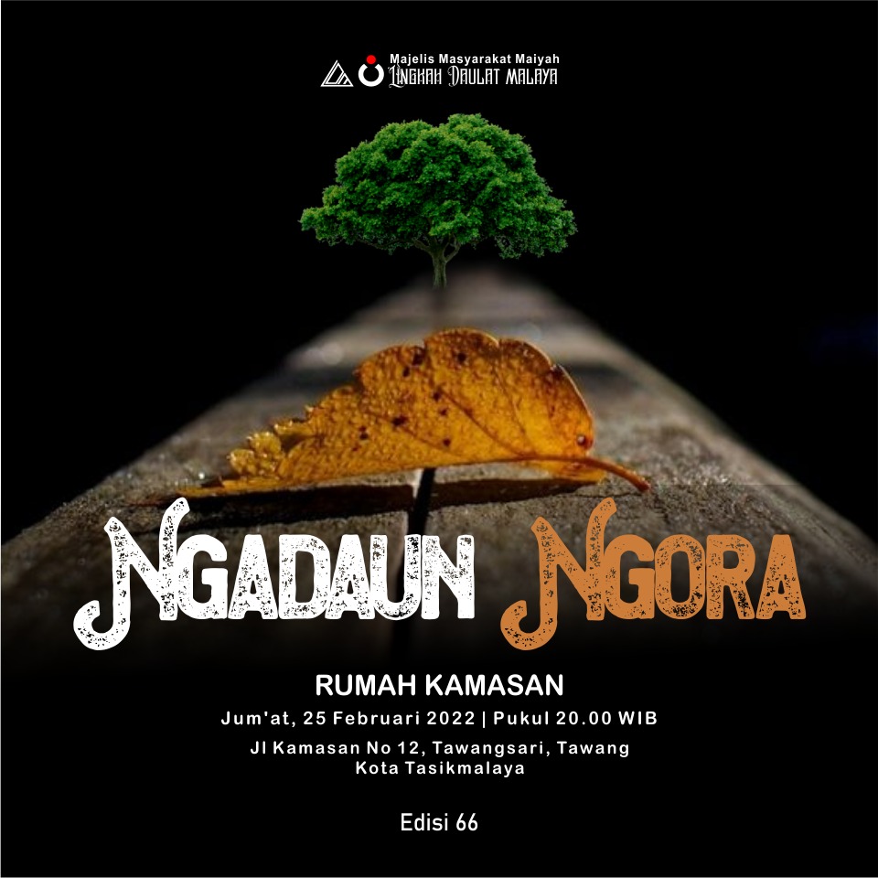 LDMalaya's tweet photo. Majelis Masyarakat Maiyah: LINGKAR DAULAT MALAYA | NGADAUN NGORA | Jum'at, 25 Februari 2022 | Pukul 20.00 WIB | Rumah Kamasan.
#LDMFeb https://t.co/gkuIBmuCfa