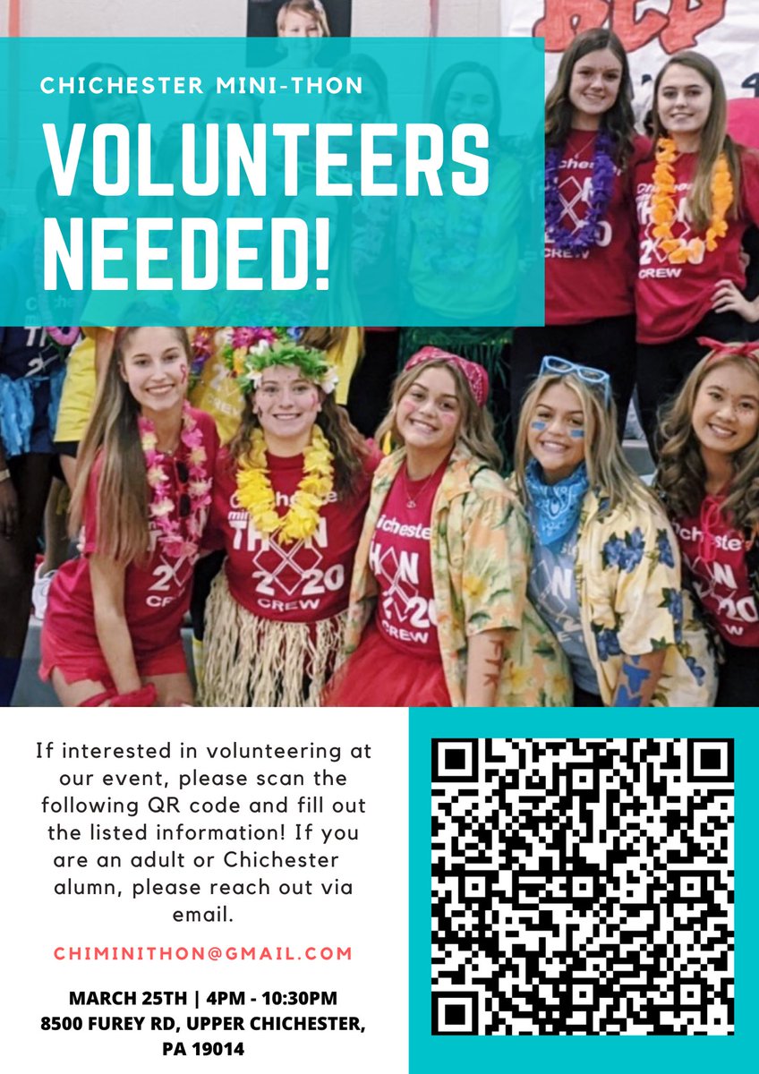 We are seeking volunteers for our Mini-THON event!
• If you are a current student in the
Chichester School District, please access the QR code on the flyer.
• If you are a teacher, guardian, adult, or
previous Chichester student, please express your interest via email!