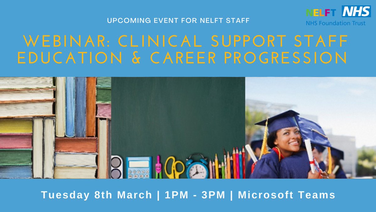 Join a one stop shop webinar with education and career progression advice, for NELFT clinical support staff on Tuesday 8th March. Go to 'News' &gt; 'Upcoming events' on the staff intranet for the meeting link.