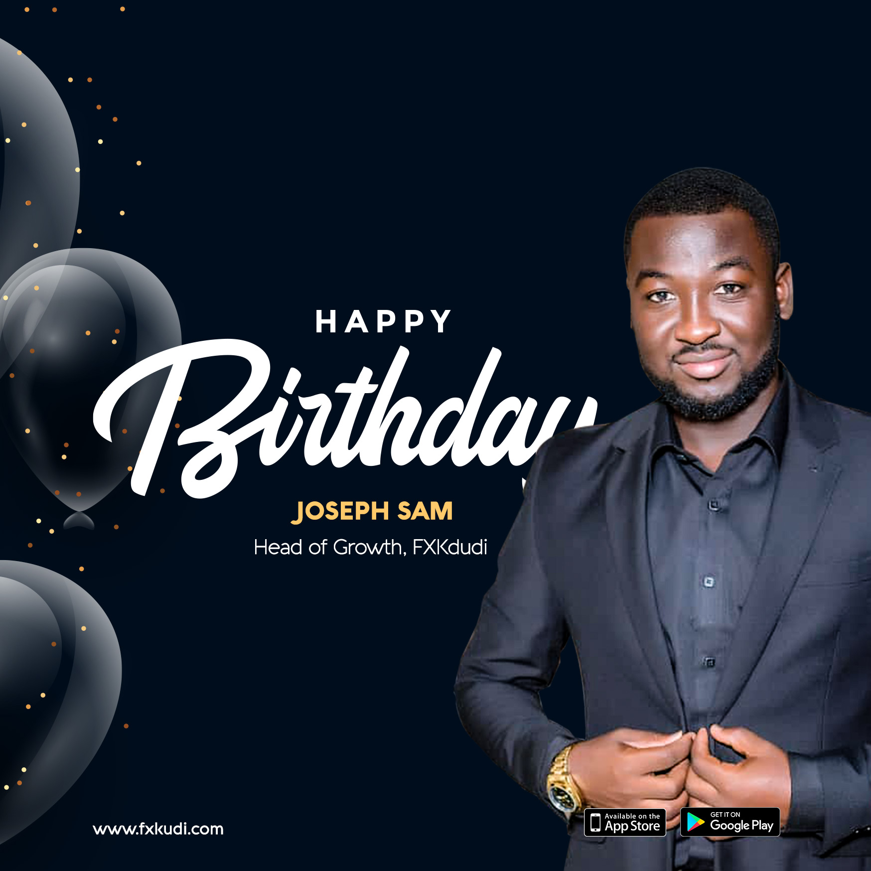 FXKudi on Twitter: "Happy Birthday, Joseph! @josephs58127780 #TeamFXKudi celebrates you and wishes you many fruitful years to come. We are proud to have you with us. https://t.co/70CP5KRdcn" / X