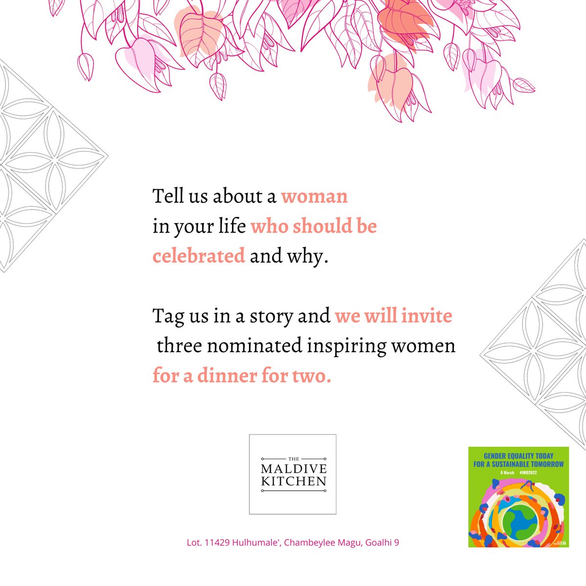 This Women's Day we are celebrating women <a href="/MaldiveKitchen/">TheMaldiveKitchen</a> .

Tell us about a woman in your life who should be celebrated. Tag us in a story and we will invite three inspiring women for a dinner for two at The Maldive Kitchen.

#IWD2022 #celebratingwomen