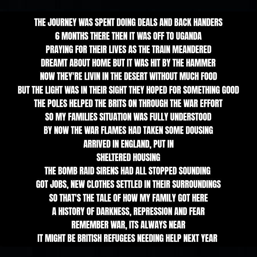 Just found some lyrics I wrote in 2004. They're a very brief (and mostly accurate) account of how my family arrived in the UK. Not amazingly well written but definitely feels like history repeating itself today 🇺🇦🇬🇧🇵🇱

#ukrainwar #ww2 #refugees #stopwar
