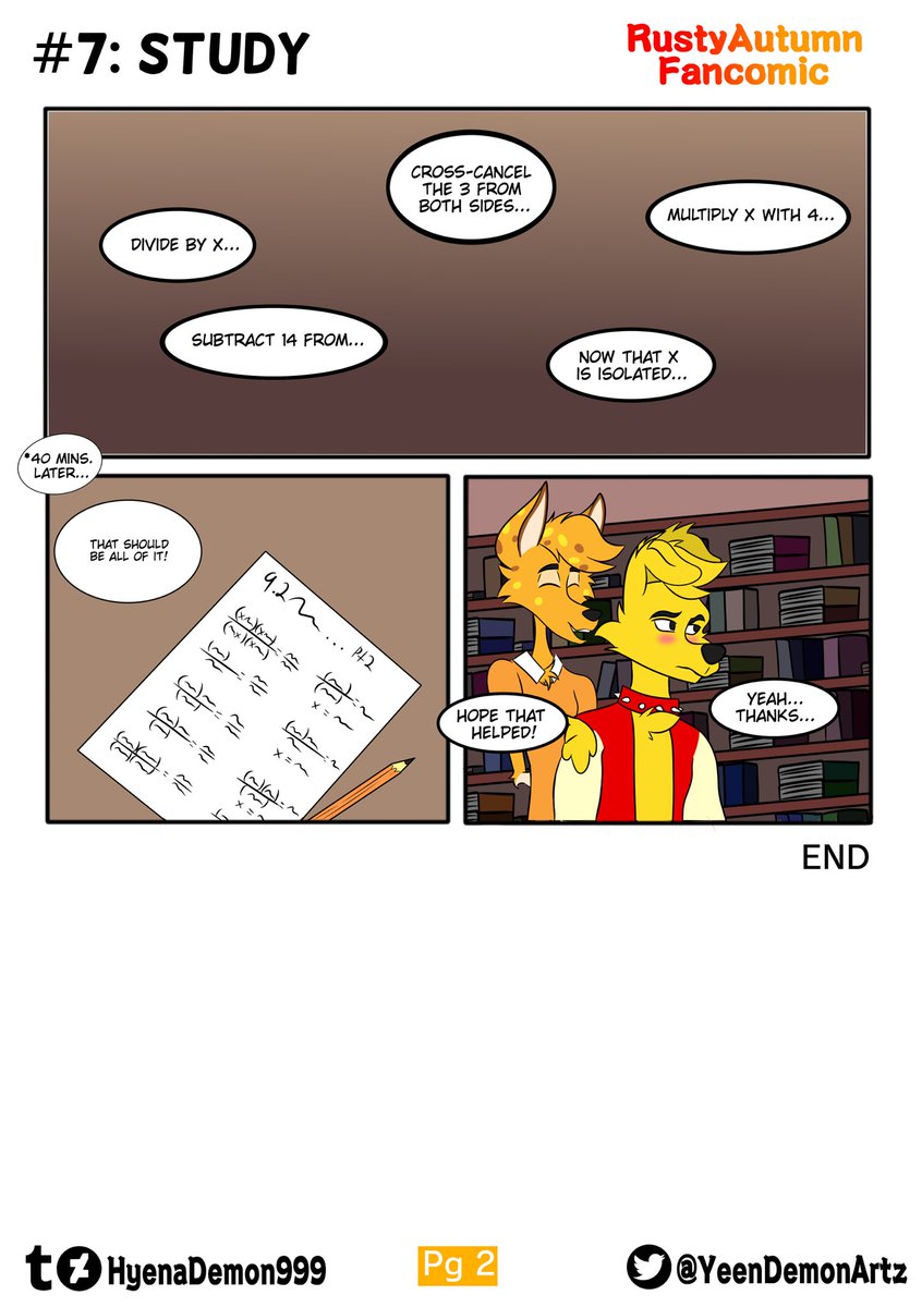 judas_hyena's tweet photo. #7: Study

RustyAutumn Fancomic
Autumn comes to Rusty’s aid and tutors him on math 

After a 7 month hiatus, I finally got this out… 😓

#rustyautumn #rustyzoophobia #autumnzoophobia #Zoophobia #comics https://t.co/EL07UpymCN
