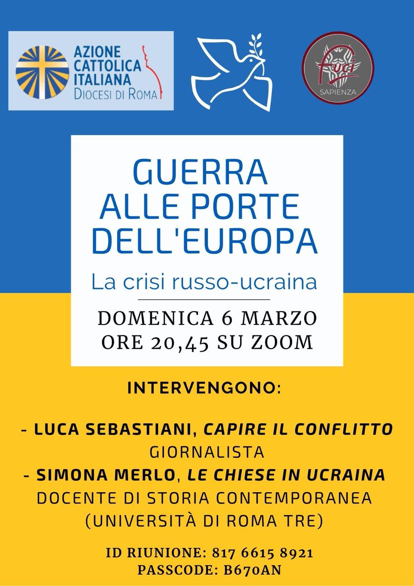 Domenica sera l'incontro online aperto a tutti per capire meglio la #crisiucraina, anche dal punto di vista religioso.
Con noi Simona Merlo, docente dell'Università Roma Tre e Luca Sebastiani, giornalista.

<a href="/AC1868/">Azione Cattolica</a> 
<a href="/ACdiRoma/">AC Diocesi di Roma</a> 
<a href="/FuciRMSapienza/">Fuci Roma Sapienza</a> 
<a href="/PresidenzaFuci/">FUCI-Federazione Universitaria Cattolica Italiana</a>