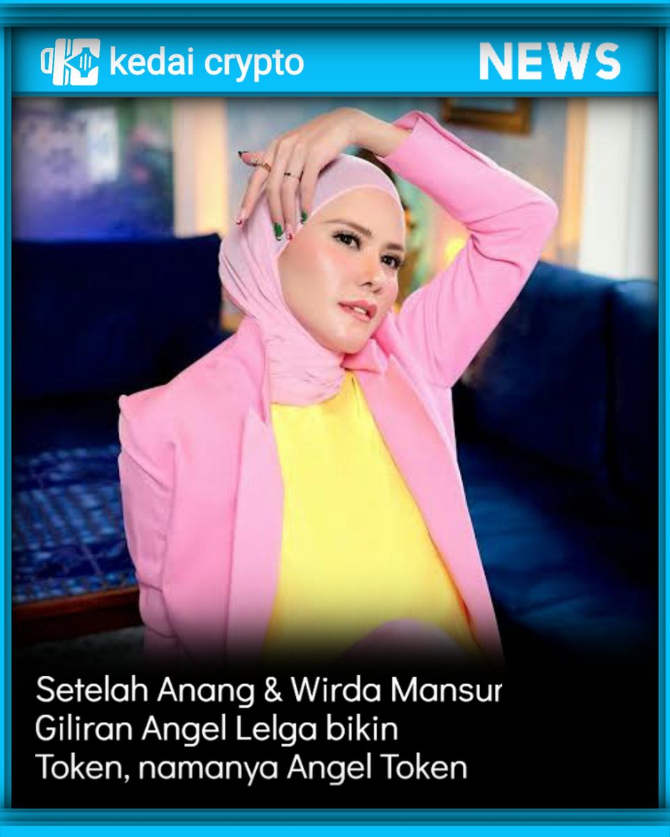 kedaicrypto's tweet photo. Setelah Anang Ashanti &amp; Wirda Mansur, kini giliran Angel Lelga yang buat Token.

#angeltoken 
#angellelga 
#asixtoken 
#asixtokenarmy 
#angeltokenarmy 
#cryptoindonesia https://t.co/XFErvOa0Ik