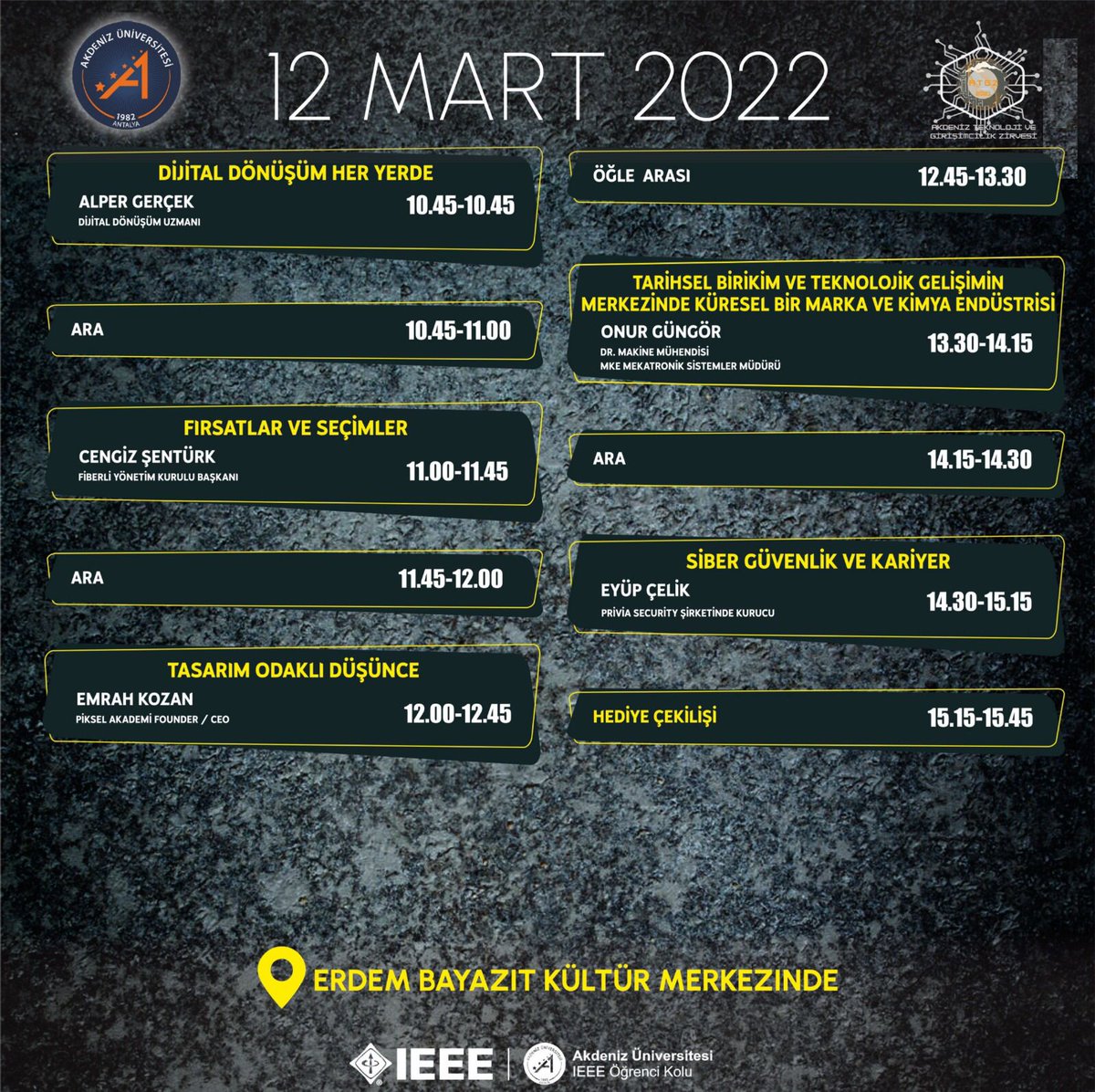 AÜ IEEE Akdeniz Öğrenci Kolu Topluluğumuzun bu yıl ikincisini düzenleyeceği "Akdeniz Teknoloji ve Girişimcilik Zirvesi", 10-11-12 Mart tarihlerinde Erdem Bayazıt Kültür Merkezi'nde gerçekleşecektir. Akdeniz Üniv. ve diğer birçok üniversitedeki IEEE kollarının katılımı ile...👇