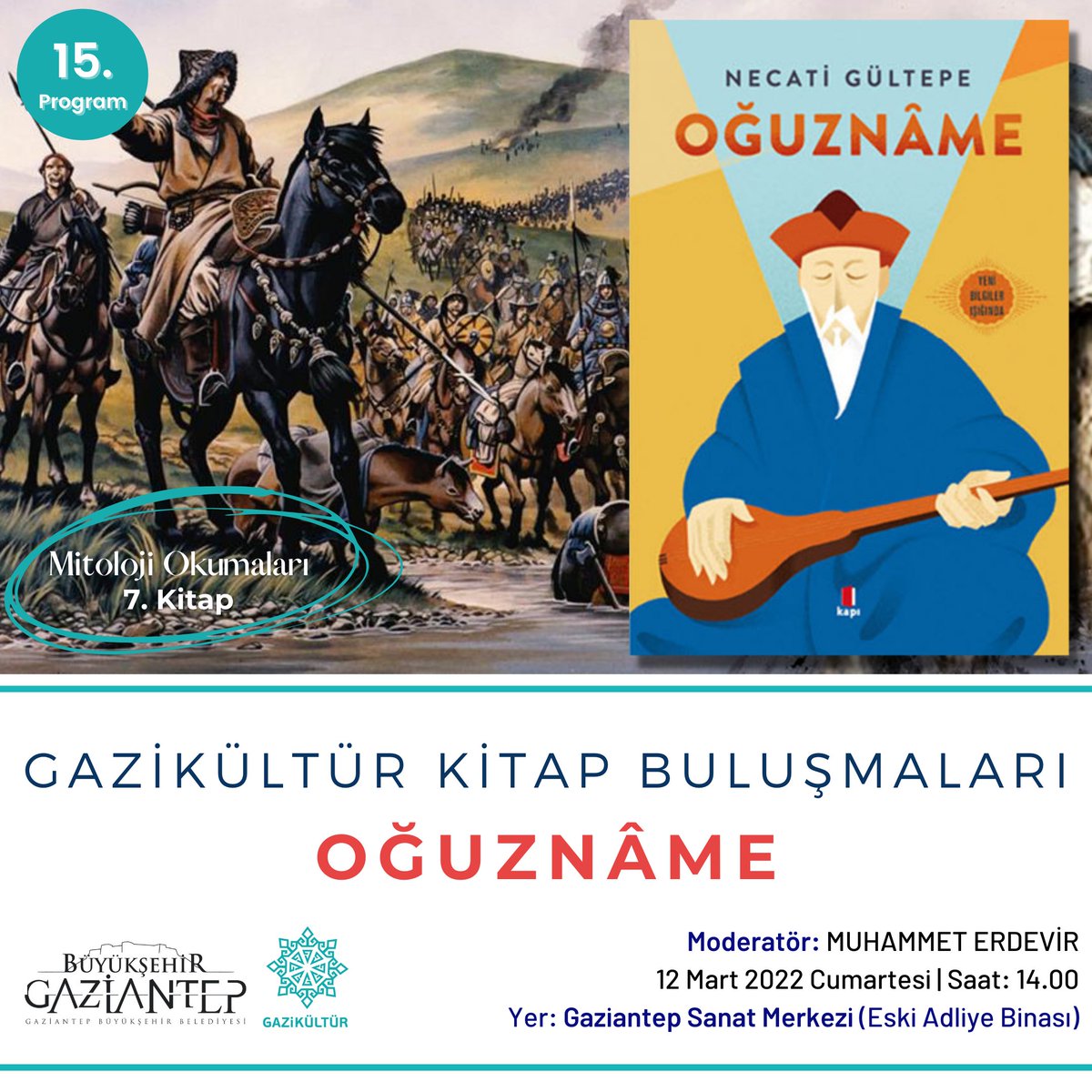 Gazikültür Kitap Buluşmaları programımız devam ediyor. 15’incisini yapacağımız söyleşimizde Oğuz Kağan Destanı’nı ve Oğuznâme’yi konuşacağız. Programımıza Gaziantepli tüm kitapseverler davetlidir.

🗓️12.3.2022 | 14.00
<a href="/FatmaSahin/">Fatma Şahin</a>  <a href="/mhakantanriover/">Muhammed Hakan Tanrıöver 🇹🇷</a> <a href="/yakaribrahim/">Prof. Dr. Halil ibrahim Yakar</a> 
<a href="/AlpaslanAhmet27/">Ahmet Alpaslan</a>