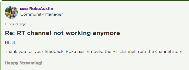 richware's tweet photo. Roku's new strategy is apparently to remove content. RT is banned yet I can access their content from the web. I don't find this compelling to use their platform. Where's the profit? #roku #rt #censorship https://t.co/kEKdPfFFFq