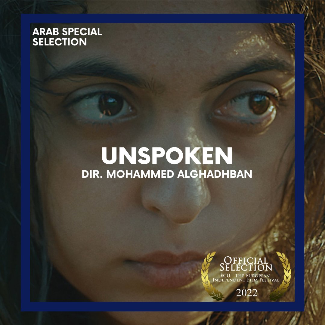 ECUfilmfestival's tweet photo. 👩‍🙅‍♀️UNSPOKEN, Dir. Mohammed Alghadhban

Synopsis: Salma, a 15-year-old Iraqi countryside girl, is sexually assaulted. She decides to defend herself but finds herself facing a very difficult choice that will change her life forever. https://t.co/EC8OIoUCYv