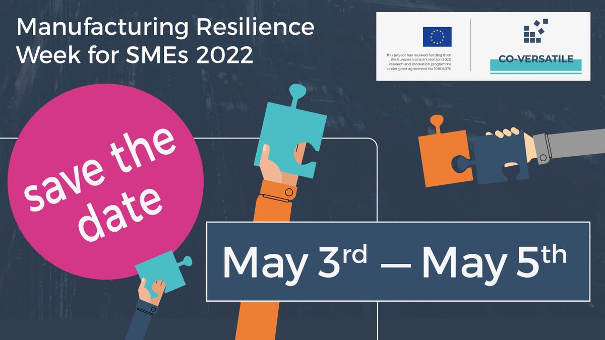 CO-VERSATILE project (@coversatile) on Twitter photo <a href="/CoVersatile/">CO-VERSATILE project</a> MANUFACTURING RESILIENCE WEEK for SMEs is coming soon!
This event is part of a larger CO-VERSATILE program for European SMEs that includes matchmaking opportunities and individual consultations.
Mark your calendar now! The event registration will start soon. <a href="/CoVersatile/">CO-VERSATILE project</a> MANUFACTURING RESILIENCE WEEK for SMEs is coming soon!
This event is part of a larger CO-VERSATILE program for European SMEs that includes matchmaking opportunities and individual consultations.
Mark your calendar now! The event registration will start soon.
