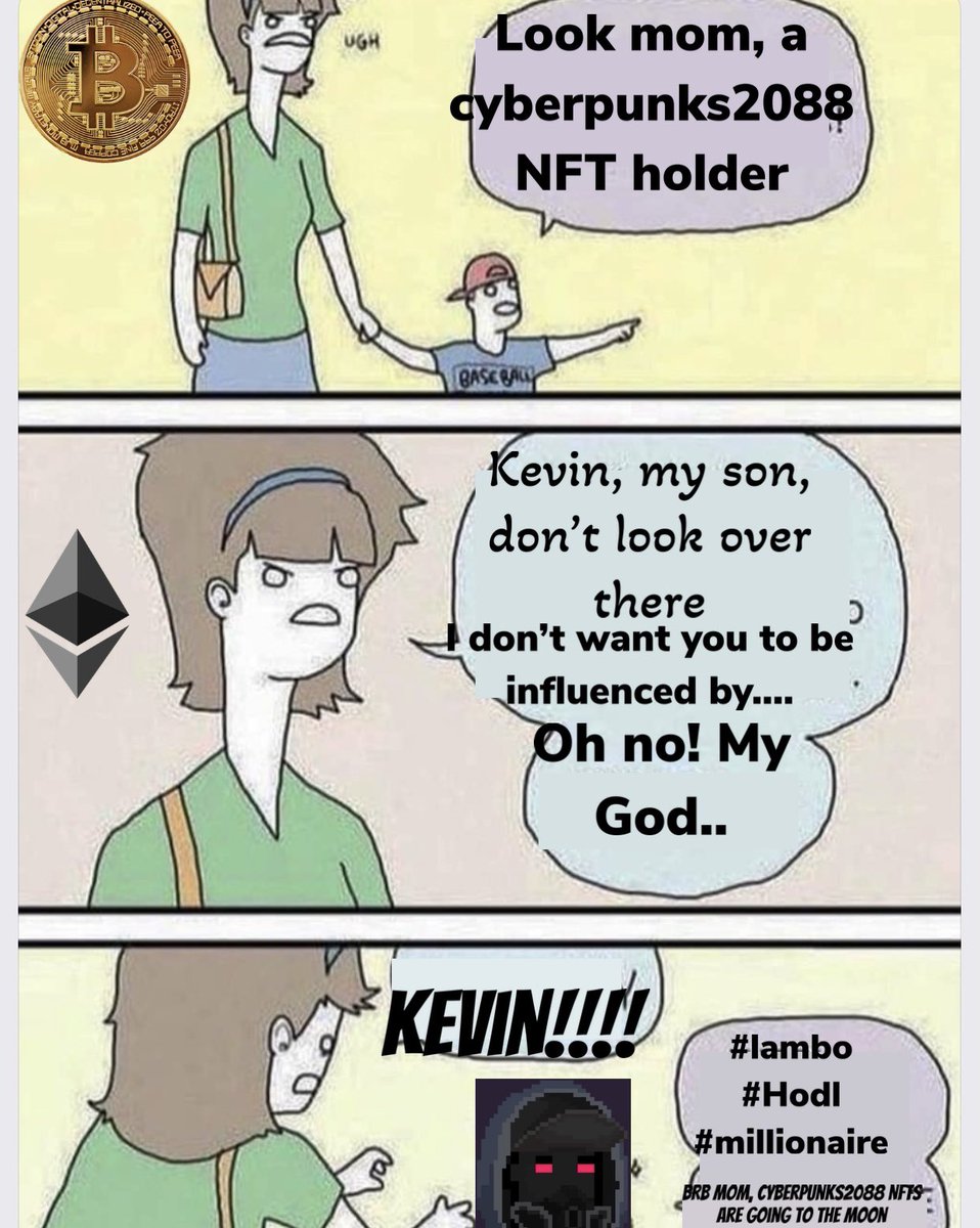 Suppppp familyyy! So I created this meme for a contest I’m participating from <a href="/NFTCyberPunks/">CyberPunks2088</a> meme contest! Come check them out, you can still grab an OG Cyberpunk2088 cuz they look sick af and their project is dope!!!!! Make sure you like and RT this to help me win the contest!