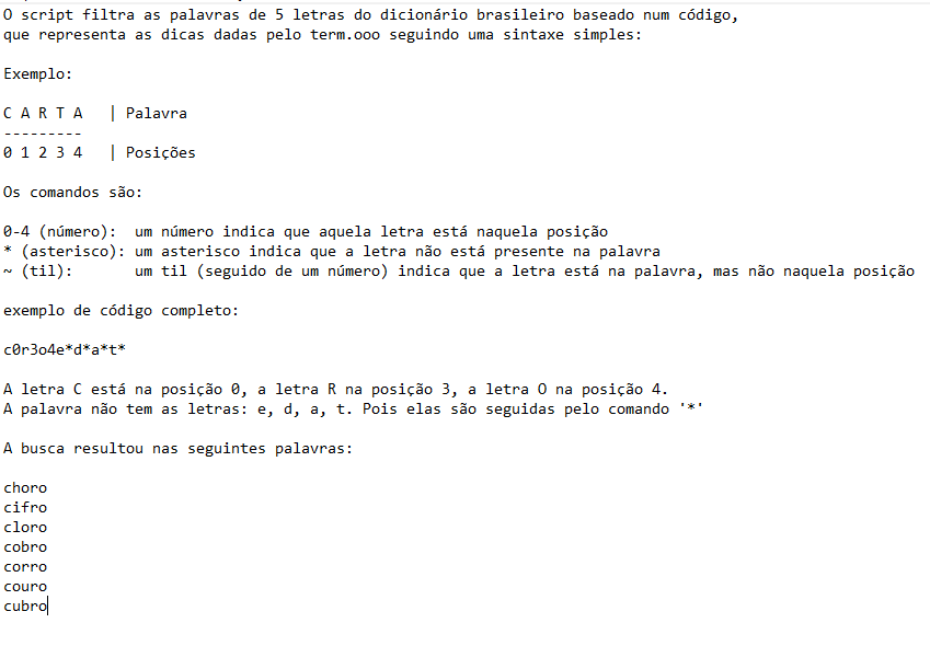 jooj_knows's tweet photo. Eu criei um código em python que me ajuda a roubar jogando https://t.co/Tt1Rxha1rp, basicamente o código filtra entre todas as palavras do dicionário brasileiro só aquelas que se encaixam nas dicas dadas pelo jogo. Sim, fdp, eu não tenho absolutamente NADA pra fazer. #termooo https://t.co/MiXbJEC5wT