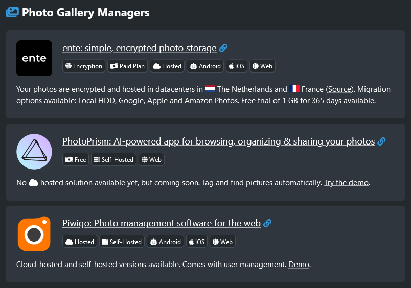 New Category: Photo Gallery Managers
privacytools.io/#photos 
Featuring: <a href="/enteio/">Ente</a>, <a href="/photoprism_app/">PhotoPrism 💎</a> and <a href="/piwigo/">Piwigo</a>