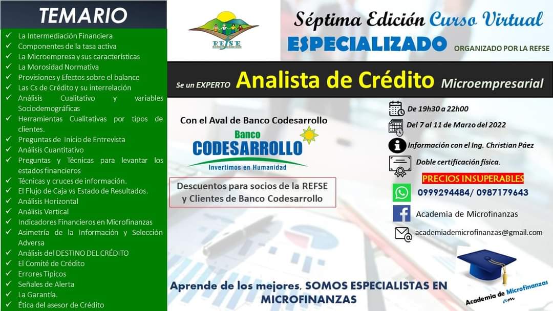 CURSO ESPECIALIZADO ideal para ti.  Certificación física de la Red de Entidades Financieras Equitativas, con el respaldo de la Academia de Microfinanzas y el AVAL DE BANCO CODESARROLLO.  Informes sin compromiso al siguiente link bit.ly/3mRDxpa