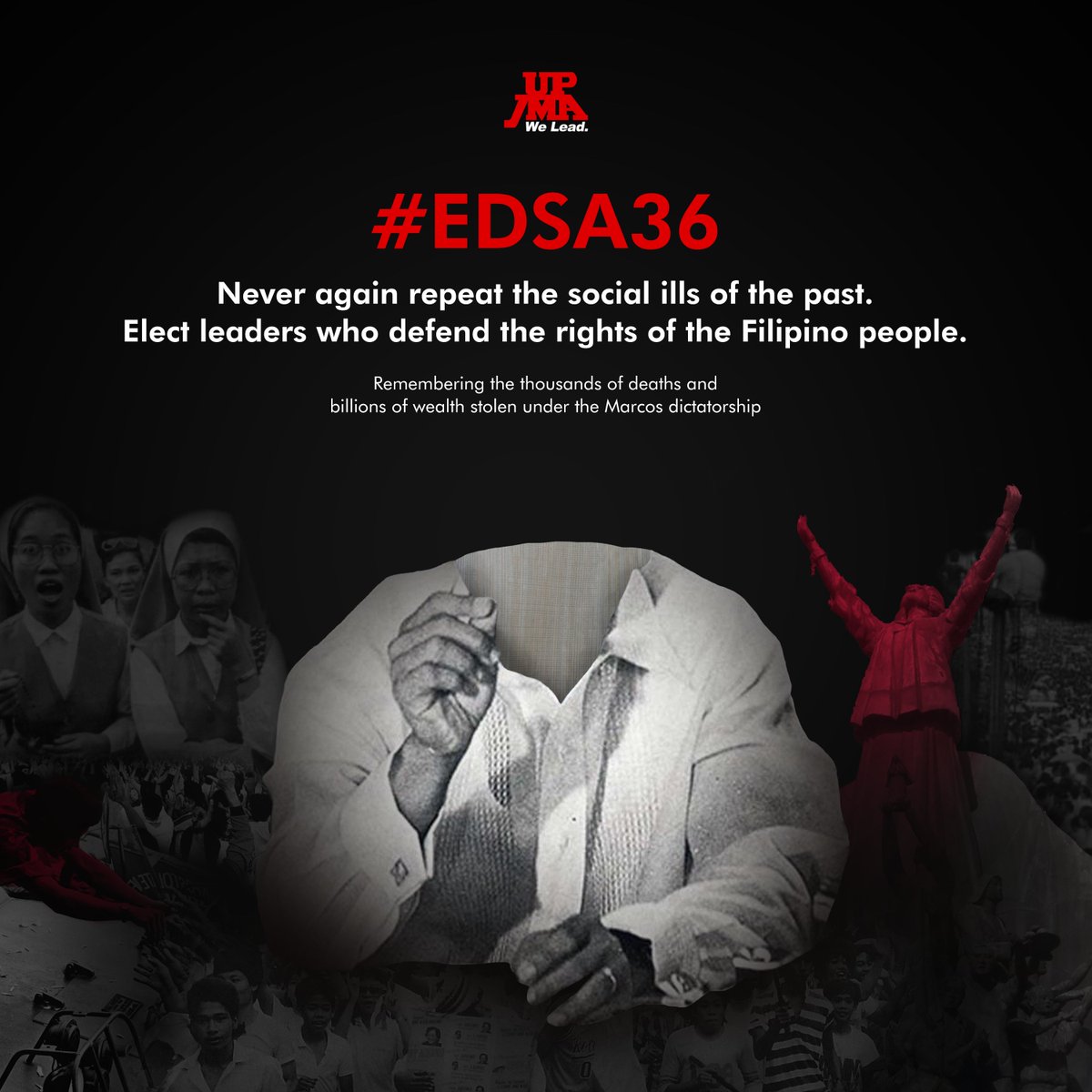 OfficialUPJMA's tweet photo. It is unmistakable, that after 36 years, Philippine democracy is being threatened once again by the same enemies of the past. But history has taught us that the people will always triumph over tyranny and a united movement is the key to opposing oppression by the state. #EDSA36 https://t.co/YABjKVfBqJ