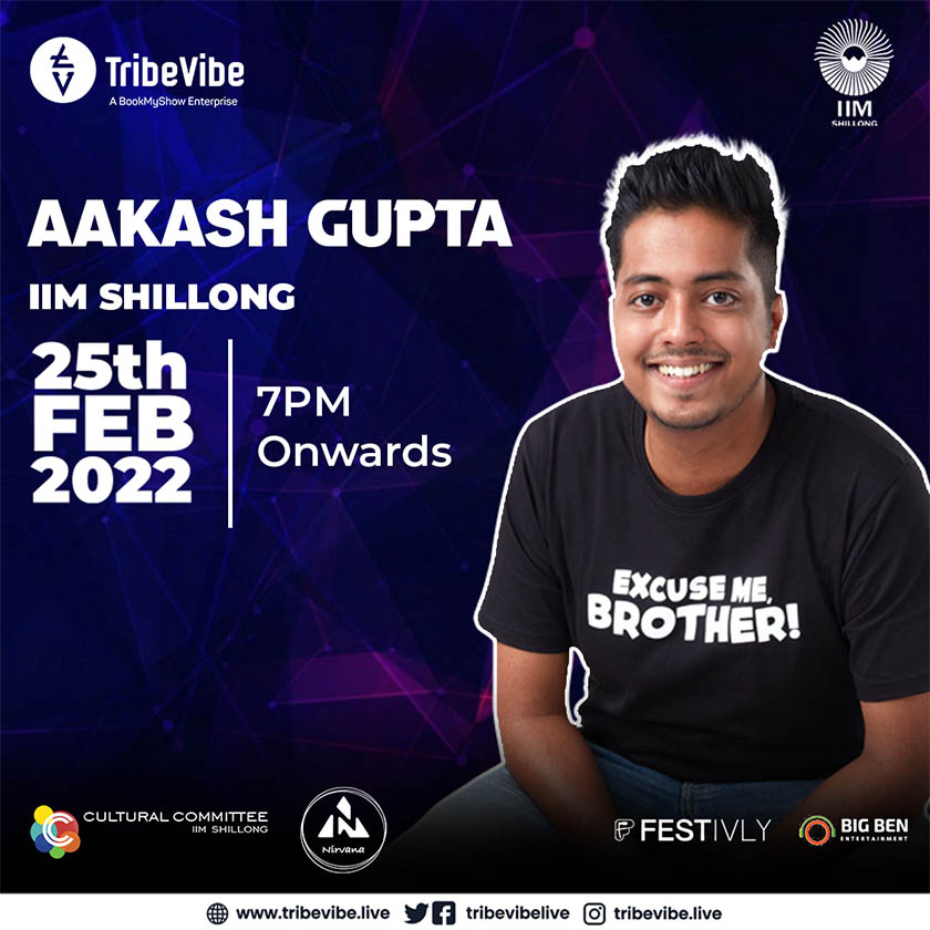 TribeVibeLive's tweet photo. Shillong!
Gear up for a riot of laughter and get ready to watch India's most hilarious comedian @TheSkyGupta make your cheeks hurt with his witty jokes at @IIMShillong's #NirvaanaFest on the 25th Of Feb 7 Pm Onwards.
#Festivly #BigBenEntertainment
@shovenshah
#TribeVibeEvent https://t.co/WmAMvbZH73