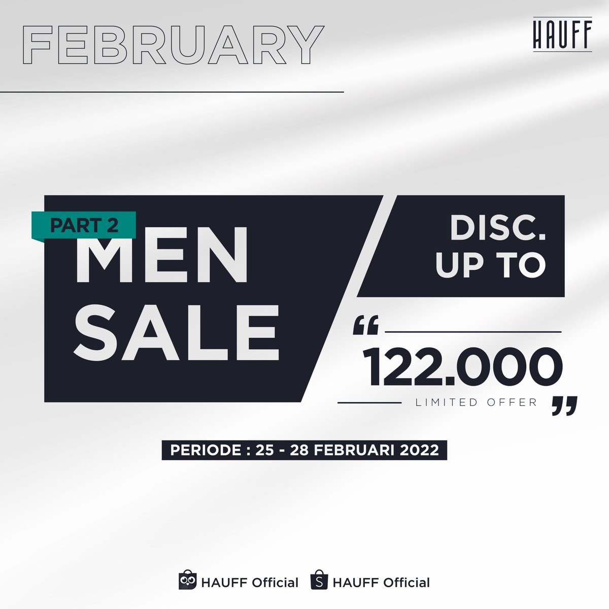 hauffmenID's tweet photo. 📢FEBRUARY MEN SALE PART 2
Disc Up to Rp. 122.000 + Cashback Up to Rp. 72.000 and get exclusive box, limited offer!
Periode: 25-28 February 2022
Grab it fast only on:
Shopee: Hauff Official
Tokopedia: Hauff Official
#Hauff #Hauffmen #YouAreHauffsome https://t.co/bckH73T7SN