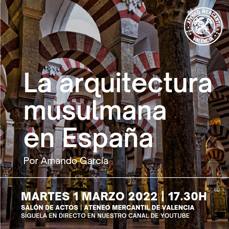 AteneoValencia's tweet photo. Martes 1 de Marzo | 17:30h. | Salón de Actos de @AteneoValencia | "La arquitectura musulmana en España" por Amando García | Para seguirla en Online: https://t.co/1QSCDZLPCs | Más Información: https://t.co/Y2a66yHrCA https://t.co/J437M71FVW