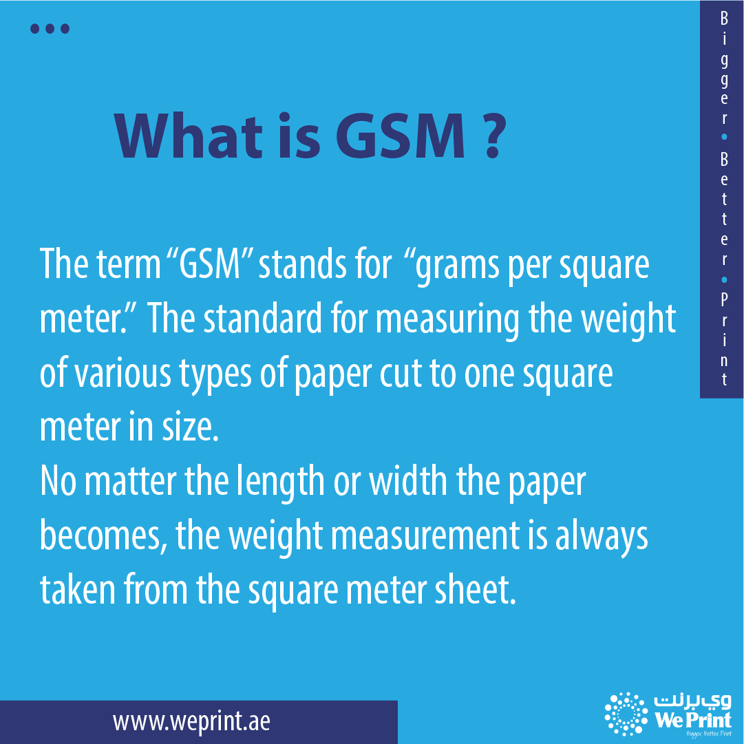 weprint_ae's tweet photo. Knowing what "GSM" is can help you to precisely specify exactly what you want, whether you’re ordering business cards, flyers, posters, letterheads, stickers – or any other type of printed item that involves paper.

#weprint #dubaiprinting #faq #printdesign #printmaking https://t.co/1pfucehPmV
