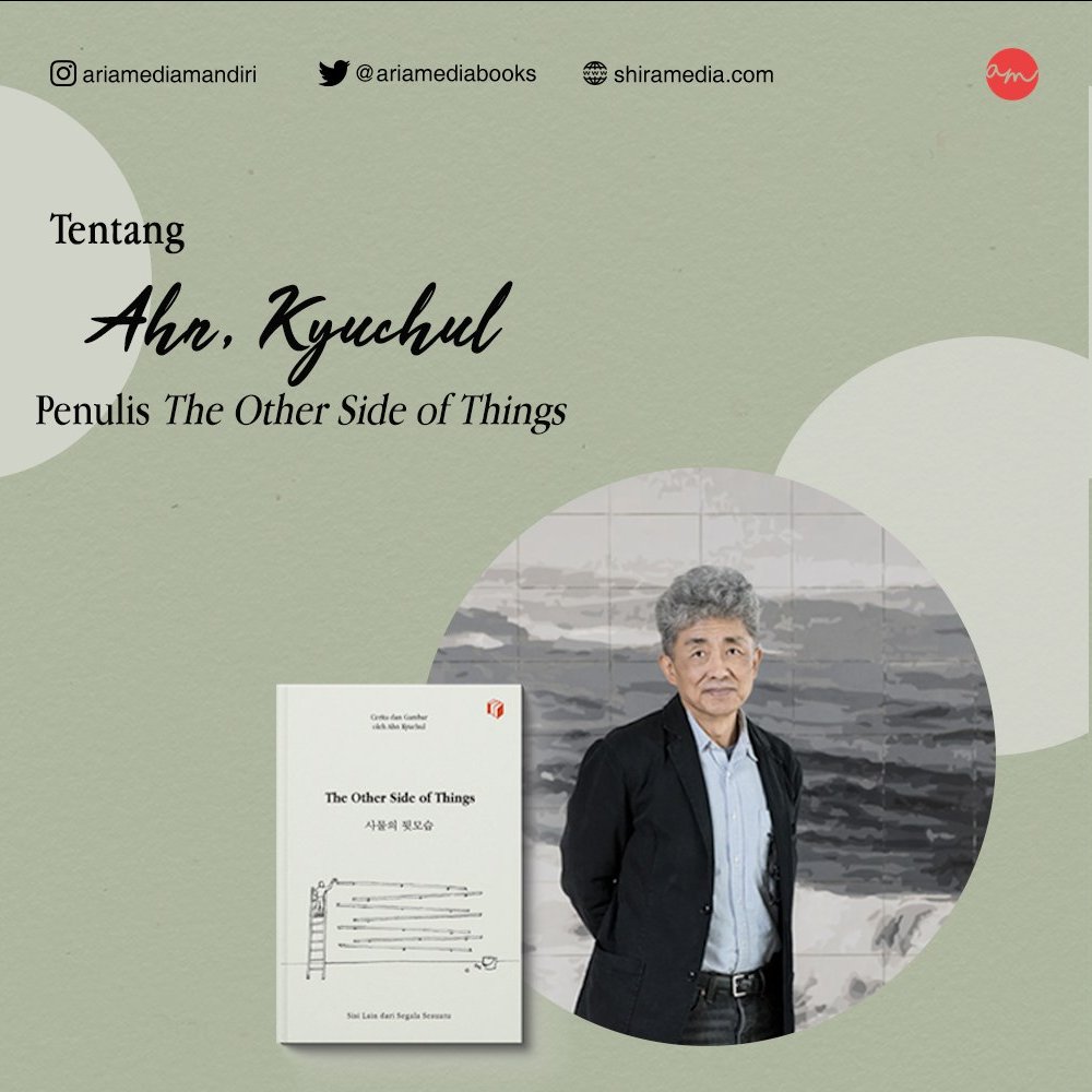 ariamediabooks's tweet photo. Hilal pre-order di depan mata. Sebelum ikutan preorder, kenalan dulu dengan penulis The Other Side of Things, yuk.
Masa tahu bukunya enggak tahu penulisnya.
#TheOtherSideofThings
#์ฌ๋ฌผ์๋ท๋ชจ์ต
#AhnKyuchul
#Akanterbit
#bukubarushiramediagroup https://t.co/35CSZbwpUf