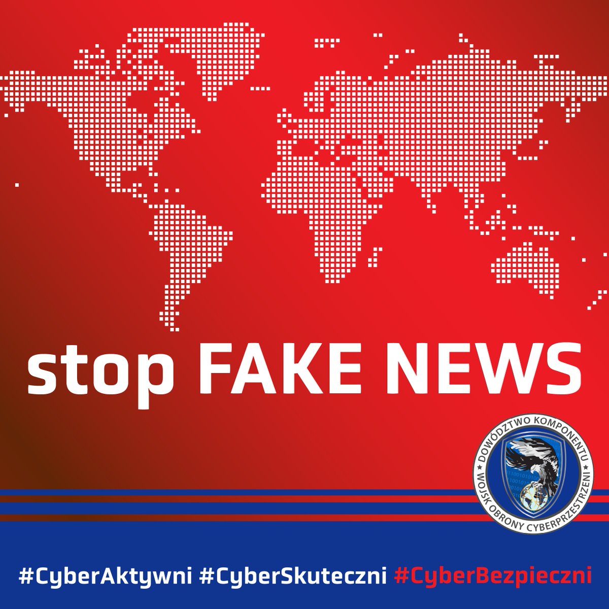 CyberWojska's tweet image. Nie publikuj niesprawdzonych informacji. Zweryfikuj je, zanim podasz dalej.
#CyberBezpieczeni #DKWOC #stopfakenews