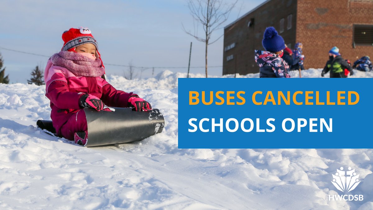 School transportation is cancelled. All schools, child care centres, adult education programs and administrative buildings of the Hamilton-Wentworth Catholic District School Board are OPEN today, Friday, February 25, 2022.