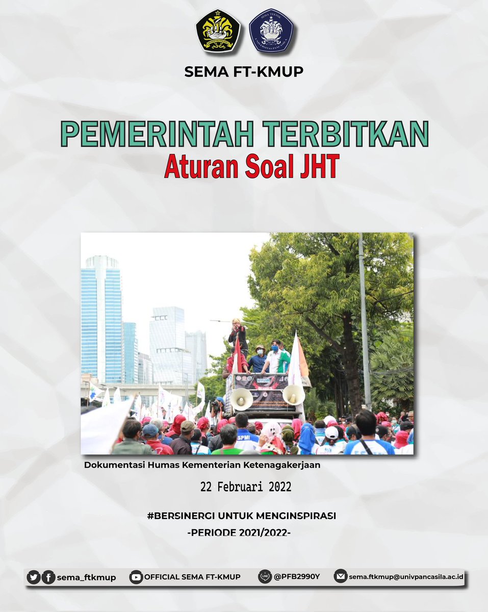 [BASA - BASI]
Bacaan Santai Berbasis Informasi
• 
Peraturan Persyaratan Pembayaran Manfaat Jaminan Hari Tua (JHT) jadi polemik.
•
Berita selengkapnya : nasional.kompas.com/read/2022/02/2…
•
Bidang III Kesejahteraan Mahasiswa
SEMA FT-KMUP 2021/2022
"Bersinergi untuk Menginspirasi"
