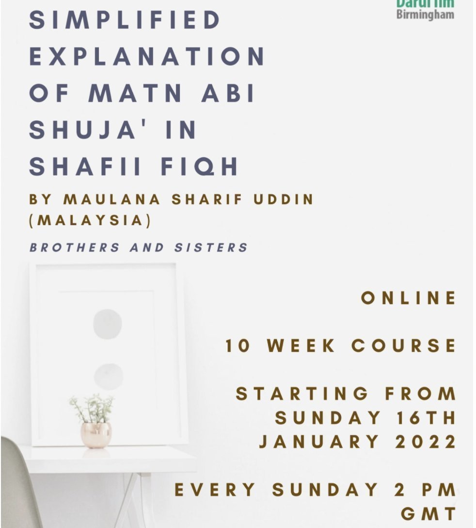 DarulilmBham's tweet photo. Darul Ilm Birmingham Presents

Simplified Explanation of Matn Abi Shuja' in Shafii Fiqh
By: Maulana Sharif Uddin (Malaysia)
Brothers and Sisters
Online 10 Week Course

Starting 16th January
Every Sunday 2pm GMT

Register now: https://t.co/4bImjQO8Dy https://t.co/87IKLGkpNy