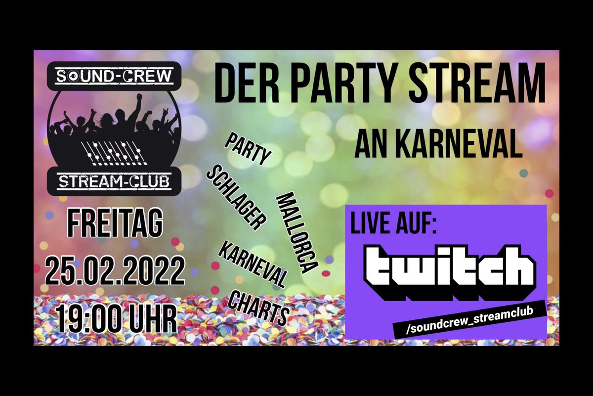 Heute gehts wieder in den SoundCrew_StreamClub zum Karneval Party Stream! Wir hoffen das auch du einschaltest und mit uns zusammen ein paar schönen Stunden verbringst! #soundcrew #soundcrewstreamclub #livestream #twitch #musik #partydj #party #feiern #spass