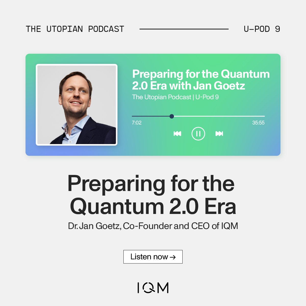 IQMquantum's tweet photo. Let’s Talk Quantum!
Here’s a recent podcast with our CEO, Dr. @JanGoetz6, and #TheUtopian on preparing for the Quantum 2.0 Era! This podcast will definitely get you up to speed on #Quantum trends in 2022 and what’s coming next – don’t miss it!
https://t.co/rPTDgfqm43 https://t.co/X3pC4PECVF