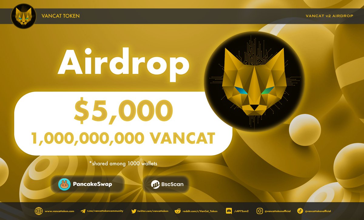 #VANCAT is the best #NFT, #cat #memetoken, #PlayToEarn and #Metaverse project ever. Less supply, more stable now with version 2. 
Complete tasks to have chance to get your $VANCAT Token Airdrop.

Get details: airdropv2.vancattoken.com