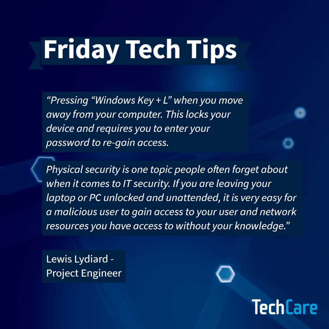 Techcareuk's tweet image. Friday Tech Tips 💻👨‍💻📱

“Pressing “Windows Key + L” when you move away from your computer. This locks your device and requires you to enter your password to re-gain access.&quot;

#techtips #fridaytechtips #itadvice