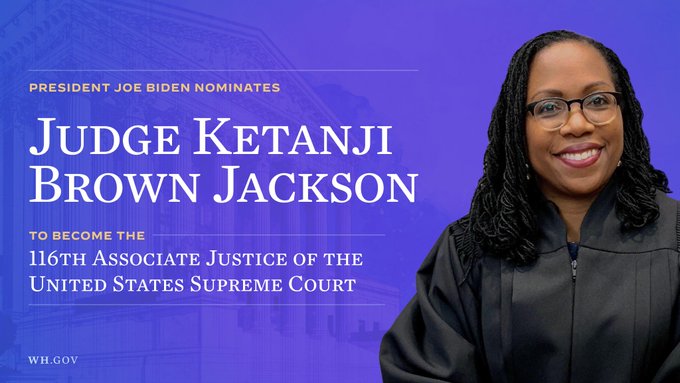 A graphic with the text: President Joe Biden nominates Judge Ketanji Brown Jackson to become the 116th associate justice of the supreme court.