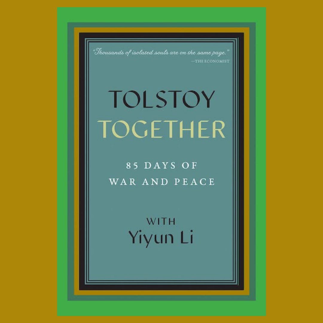 “The overall effect is one of attending a giant dinner party, with Li as the consummate host, moderating the conversation.” Christine Jacobson (@internetstine) on “Tolstoy Together: 85 Days of War and Peace with Yiyun Li”: loom.ly/hSGhCs0