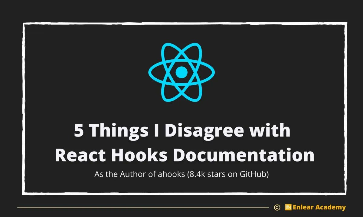 enleartech's tweet photo. 5 Things I Disagree with React Hooks Offical Documentation
#react #reacthooks #react16 #frontend #webdev #javaScript 
https://t.co/qNYDh7HafC https://t.co/Jchmyinoks