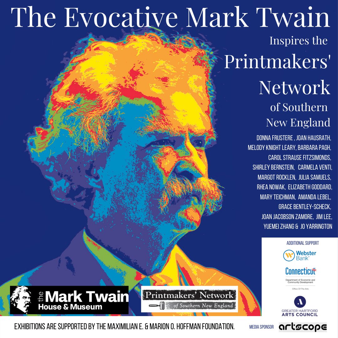 Save the Date for the opening of our new exhibition: The Evocative Mark Twain Inspires The Printmakers' Network of Southern New England. March 24, 2022. Details to come! Sponsored by the Maximilian E. and Marion O. Hoffman Foundation <a href="/WebsterBank/">Webster Bank</a> <a href="/LetsGoArts_org/">Greater Hartford Arts Council</a> <a href="/CTOfficeofArts/">COA</a>