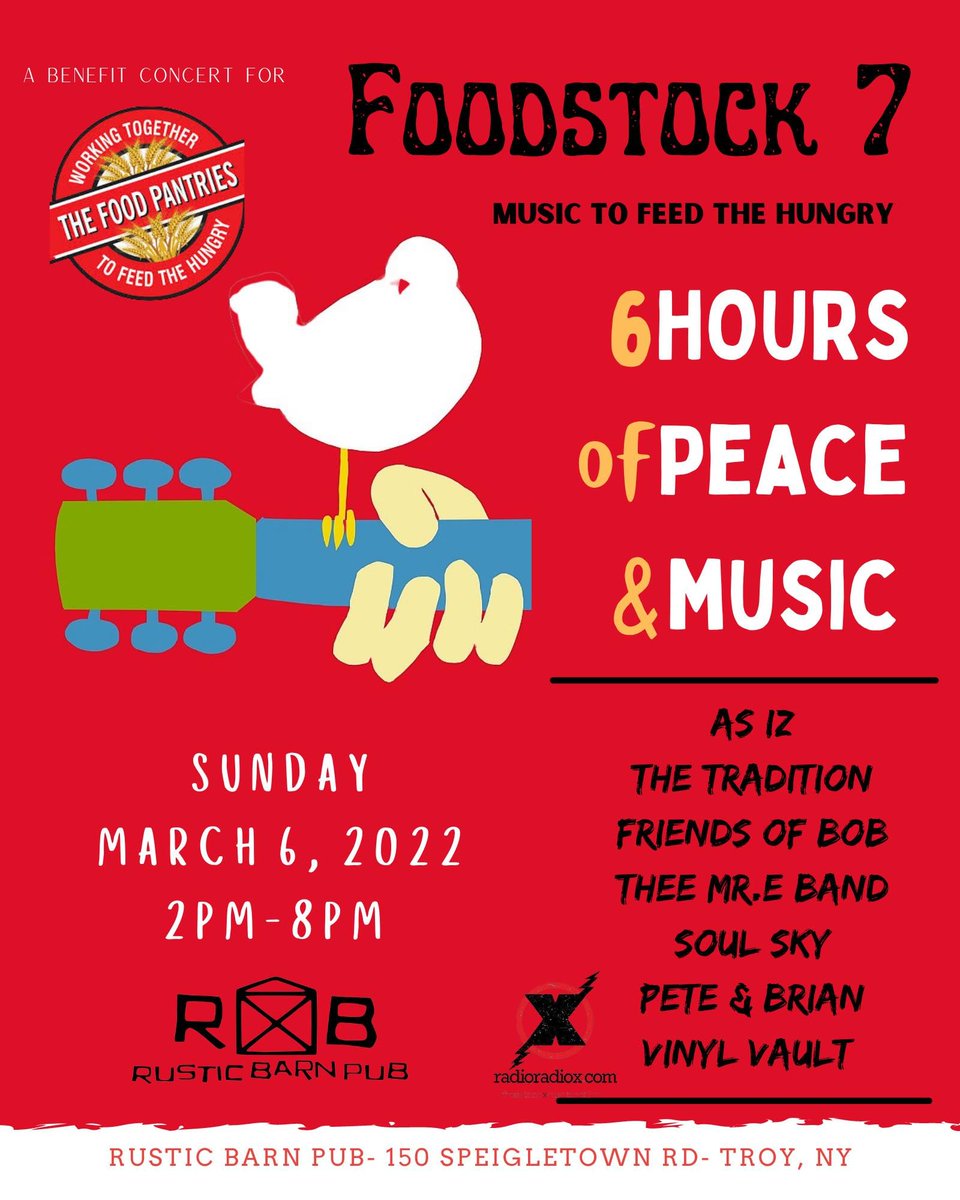 Come out Sunday March 6, 2022
to Rustic Barn Pub @RusticPub 
2:00 pm - 8:00 pm
FOODSTOCK 7 (music to feed the hungry)
there will be several bands playing music to benefit the Regional Food Bank @regionalfood of Capital Region NY

Sponsored by @RadioRadioXcom
#support  #community