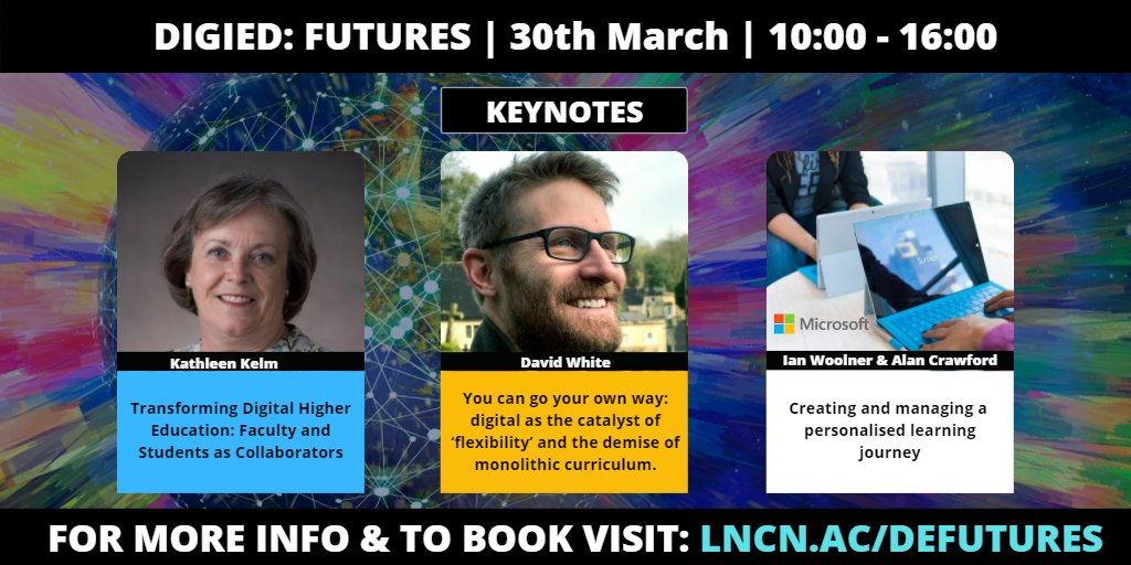 LALT (@uol_lalt) on Twitter photo DIGIED: FUTURES | 30th March | booking now open
Keynotes:
We are very fortunate to have three keynotes at this years event:
- Kathleen Kelm
- David white 
- Ian Woolner & Alan Crawford (Microsoft)
For more information and to book visit:
lncn.ac/defutures DIGIED: FUTURES | 30th March | booking now open
Keynotes:
We are very fortunate to have three keynotes at this years event:
- Kathleen Kelm
- David white 
- Ian Woolner & Alan Crawford (Microsoft)
For more information and to book visit:
lncn.ac/defutures