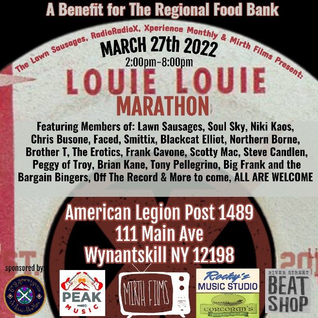 Calling ALL musicians!
Sunday, March 27, 2022
American Legion Post 1489 Wynantskill, NY
2pm - 8pm
Join @RadioRadioXcom for 'Louie, Louie' Marathon
We're going for the 'Guinness World Record'
@GWR so let's go
Musicians will perform this benefit
for Regional Food Bank @regionalfood