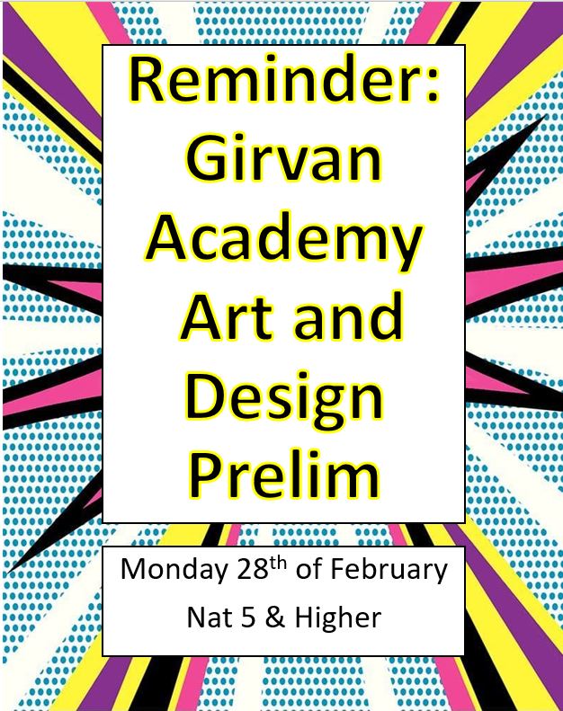 ArtsGirvan's tweet photo. Art &amp; Design Prelim Monday 28th of February for Nat 5 &amp; Highers. Wishing you all the best. Well done for all the fantastic effort and hard work so far this year! @girvanacademy https://t.co/KP4e2vMdMN