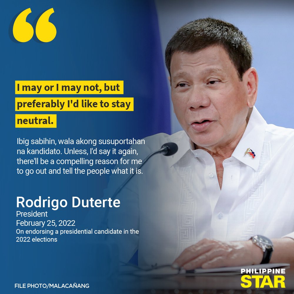 PhilippineStar's tweet photo. ‘I’D LIKE TO STAY NEUTRAL’

President Duterte reiterated that he is not endorsing any presidential candidate at this time, adding that he would only express his support to a bet if there is a “compelling reason.” #BilangPilipino2022 https://t.co/9bBVujbIFP