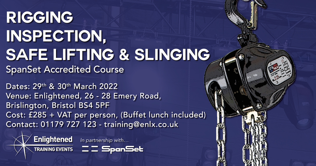 EnlightenedLx's tweet image. Rigging Inspection, &amp;amp; Safe Lifting &amp;amp; Slinging 
SpanSet Accredited Course
Date: 29th &amp;amp; 30th March 2022 
To find out more visit the link below or email training@enlx.co.uk

enlx.co.uk/news/RiggingIn…

@SpanSetLtd  #rigging #SpanSet #stagerigging  #eventprofs #liveevents #stagecrew