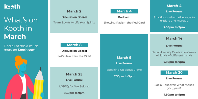 What's on Kooth in March? find all this and more on Kooth.com