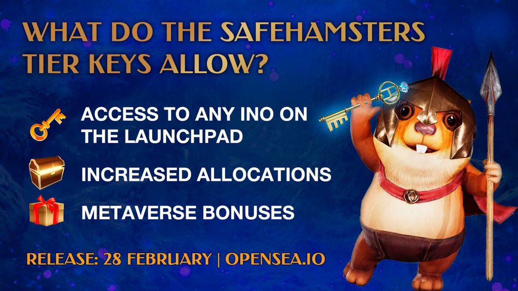 🐹What do the SafeHamsters Tier Keys allow?

They will allow you to get wNFTs from ANY one project on our own launchpad during one of our INO!

- You will get increased allocations.
- You will get cool bonuses from a metaverse project.

🔑All you need is a SafeHamsters Tier Key!