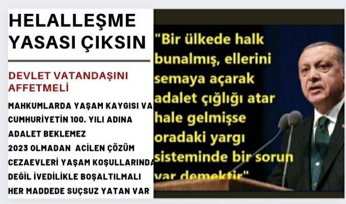 2023 olmadan kucaklaşma olmalı
Cezaevindeki gençler özgür olmalı milyonları kucaklamalı devletimiz
Eşit af istiyor milyonlar
Ayrımcı yasalara son verilsin
Savaşın kıyısındayız insan ömrü kısa.
<a href="/RTErdogan/">Recep Tayyip Erdoğan</a>
 
<a href="/Hayati_Yazici/">Hayati Yazıcı</a>