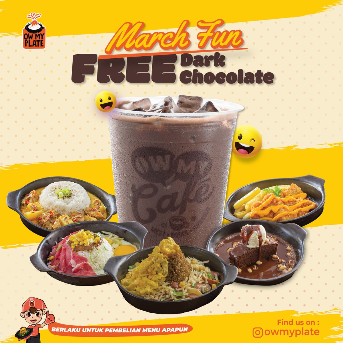 Hi sobat @owmyplate !

Ada Promo March Fun FREE Dark Chocolate Ow My Plate setiap pembelian all menu apapun ni!

Syarat dan ketentuan berlaku ya. Lokasi: Lantai 2 area Rame Rame Food Carnival

#tangcitypromo