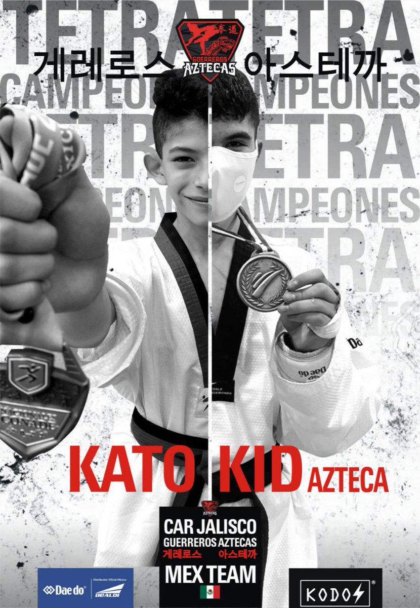 aztecas_tkd's tweet photo. KID/KATO MEX TEAM 🇲🇽
Daedo elite Team, kodo TEAM
Guerreros aztecas tkd
27 medallas nacionales 
5 internacionales 
Más de 20 de ranking nacional 
Ranking número 1 nacional 
TETRA campeones nacionales https://t.co/Ww2mt4Axn4